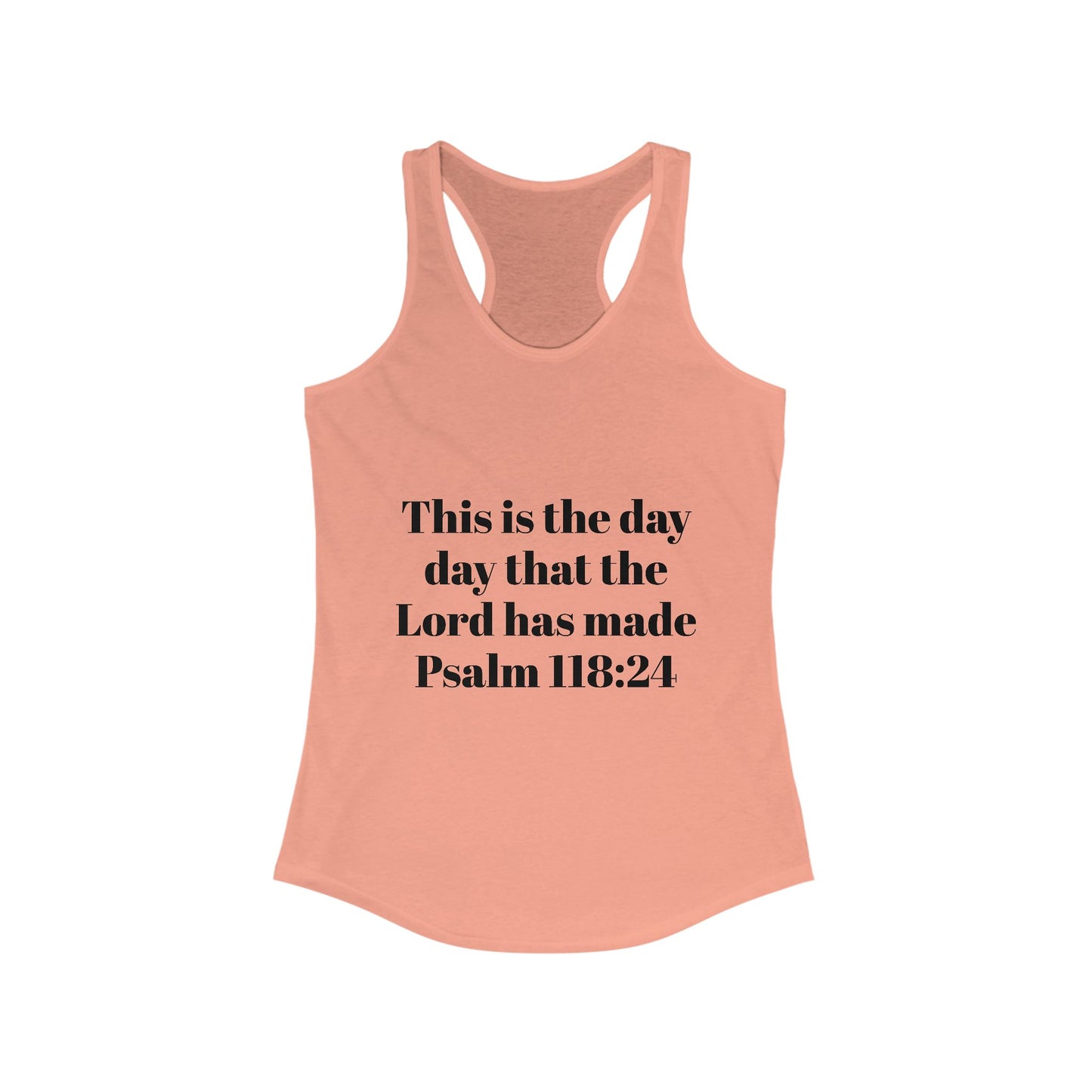 Inspirational Women's Racerback Tank, Faith, Christian Gift, Summer Top, Workout Apparel, Psalm 118:24 Tee
