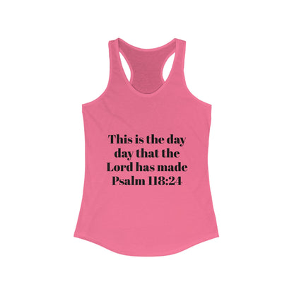 Inspirational Women's Racerback Tank, Faith, Christian Gift, Summer Top, Workout Apparel, Psalm 118:24 Tee